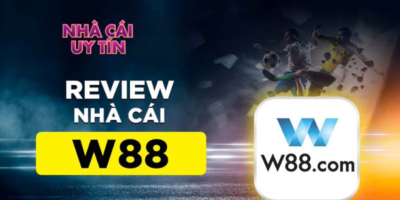W88 – Nhà Cái Cá Cược Bóng Đá Tỷ Lệ Kèo Cao Top Đầu Hiện Nay